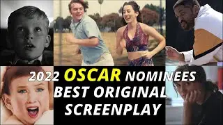 2022 Oscar Nominees: Best Original Screenplay