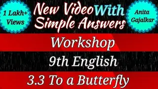 to a butterfly english workshop । 3.3 to a butterfly english workshop । to a butterfly । 9th 3.3