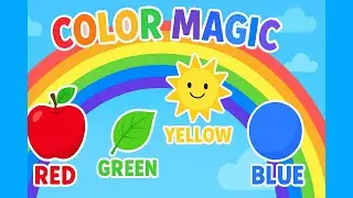 Color Magic 🌈 | Learn Colors with Fun Actions | Kids Learning Song