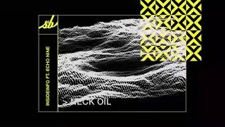 InsideInfo ft. Echo Nine - Neck Oil