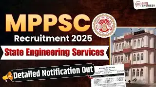 MPPSC Engineering Services 2025 Detailed Notification Out | Eligibility, Post & Exam Pattern