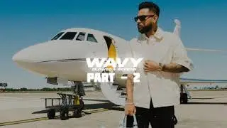 WAVY PART 2 (Official Audio) | Karan Aujla Type Song | Royal Vibes | GHANSHYAM BAGRIYA 