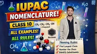 IUPAC Nomenclature Class 10 | Complete Naming Rules with Easy Examples | Jalaj Sir