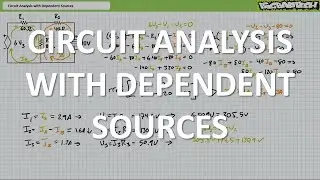 Circuit Analysis with Dependent Sources (Full Lecture)