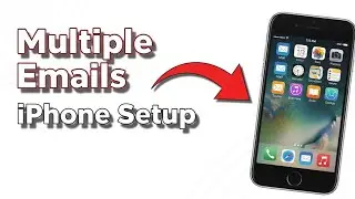 How to Set Up Multiple Email Accounts on iPhone