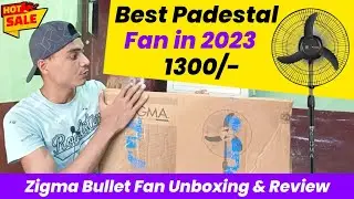 Best Padestal Fan in 2023 | Zigma Bullet Fan Unboxing & Review | Best Stand Fan For Home