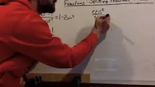 Verifying Trig Identities Strategies - Splitting Fractions & Keep-Change-Flip