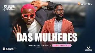 Fly Podcast com Das Mulheres #382