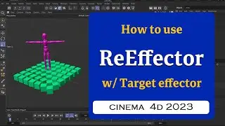 How to use ReEffector with Target effector in Cinema 4D 2023 @MaxonVFX ​