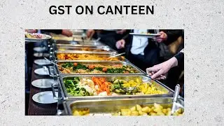 GST Applicability ON CANTEEN SERVICES Provided by Employer to Employees