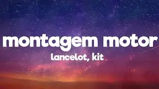 LANCELOT x KIT - MONTAGEM MOTOR