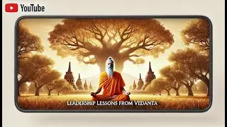 Chapter 16 - Unlocking True Leadership: Lessons from Vedanta #motivation #philosophy #meditation