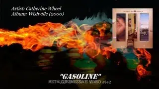 Gasoline - Catherine Wheel (2000)