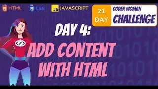 CODER WOMAN DAY 4: Add Content with HTML: Text, Links, Images & Semantic Layout