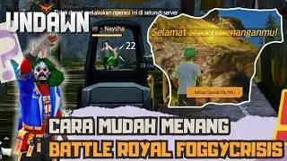 BATTLE ROYALE UNDAWN - EVENT FOGGY CRISIS UNDAWN - UNDAWN GARENA - UNDAWN INDONESIA