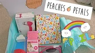 ♥ Peaches & Petals April 2016 Subscription Box Unboxing ♥