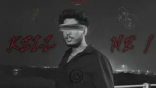 KILL ME ! - RAAVAN (OFFICIAL MUSIC VIDEO)