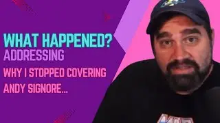 What Happened? Addressing Why I Stopped Covering Andy Signore