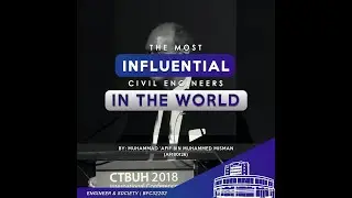 The Most Influential Civil Engineering In The World by 'Afif