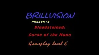 Bloodstained: Curse of the Moon Level 6 Tragedy of Slaughter