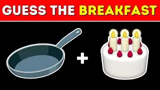 Guess The Breakfast By Emoji 🥞🍳☕ | Food Emoji Quiz