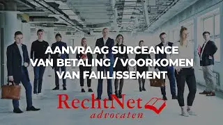 Surseance Aanvragen || RechtNet Advocaten 's-Hertogenbosch