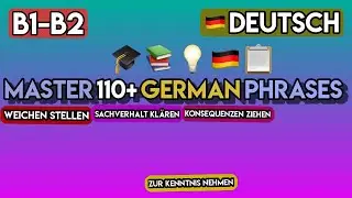 110+ Advanced German Phrases for B1-B2: Master Formal & Nuanced Vocabulary (Video Dictionary)