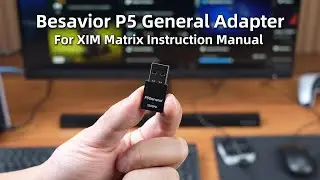 How to Set Up XIM MATRIX with Mcbazel P5 General Adapter