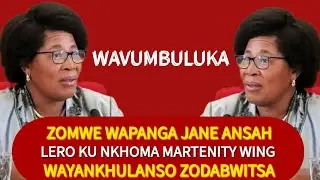 ZOMWE WAPANGA JANE ANSAH LERO KU CHIPATALA CHA NKHOMA