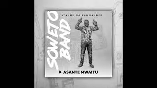 Asante Mwaitu - Stanoh Da Kammander