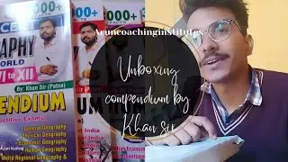 Unboxing// compendium by Khan sir patna// history, geography,polity, economic//ncert 6th to 10th //