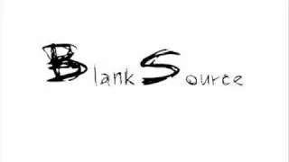 Blank Source - Megint