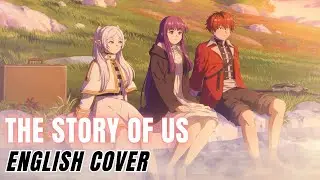 Frieren: Beyond Journey's End Season 2 ED『The Story of Us』English Cover【Qing Su SV2】