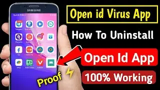 How To Uninstall Open Id App || Virus App Not Uninstalling || How To Delete Open Id App || open id