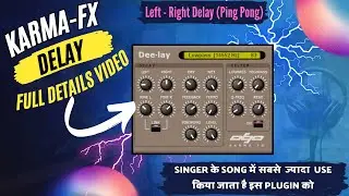KarmaFX Deelay Full Setting | Best Vocal Mixing No1 Vocal  Free Delay Download link in Discerption
