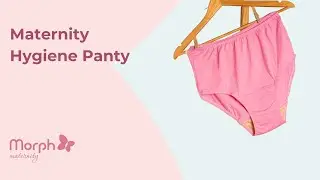 Maternity Hygiene Panty Demo | Ultimate Feminine Hygiene For Expecting Mom | Morph Maternity