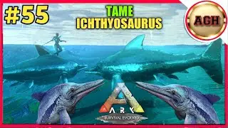 HOW TO TAME ICHTHYOSAUR 🐬 || ARK: Survival Evolved Gameplay #55