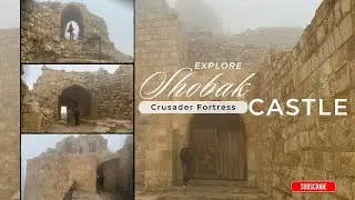 Exploring Al Shobak Castle | Jordan&rsquo;s Hidden Crusader Fortress