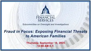 Fraud in Focus: Exposing Financial Threats to American Families (EventID=118624)