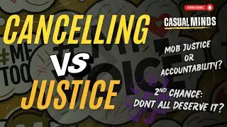 Ep. 04: Mob Justice. How Far is Too Far?| #CancelCulture