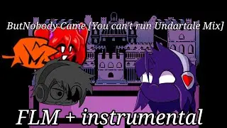 But Nobody Came - You can't run [Undertale Mix] Zengamer crazy, leandro and Yenife vs Rose void ver