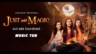 Just Add Magic Soundtrack (Just Add Soundtrack)