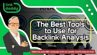 The Best Tools to Use for Backlink Analysis