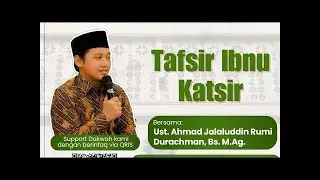 Tafsir Ibnu Katsir Bersama Ustadz Rumi
