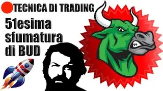 🔴51esima Sfumatura di Bud 💲| 🧨Tutorial definitivo | Tecnica di Trading