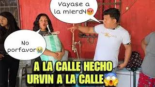 URVIN No Acepto A MARIANA Y La Hecha A La Calle, Con Mucho 0dio La Manda A La Calle😱