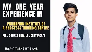 My Experience in Frankfin Institute Of Airhostess Training Centre | Full Detail 