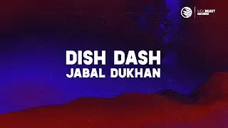 Dish Dash - Jabal Dukhan