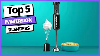 Best Immersion Blenders You Can Buy In 2021