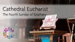 Cathedral Eucharist | Sunday 1 February 2026 | Chester Cathedral